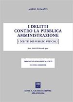 I delitti contro la pubblica amministrazione. I delitti dei pubblici ufficiali