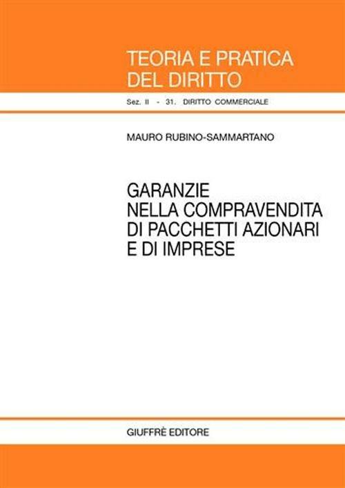Garanzie nella compravendita di pacchetti azionari e di imprese - Mauro Rubino Sammartano - copertina