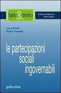 Le partecipazioni sociali ingovernabili - Luca Ponti,Paolo Panella - copertina