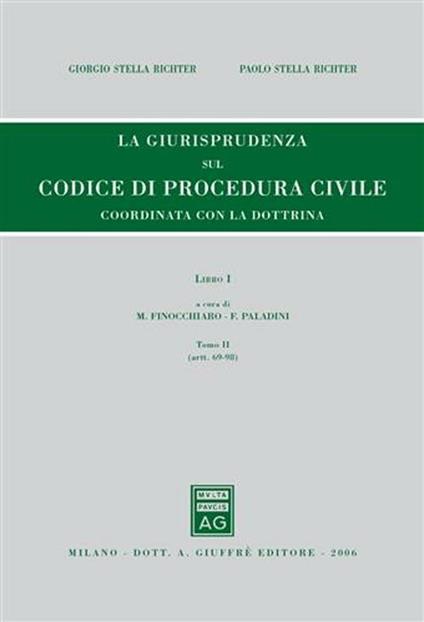 Rassegna di giurisprudenza del Codice di procedura civile. Vol. 1\2: Artt. 69-98. - Giorgio Stella Richter,Paolo Stella Richter - copertina