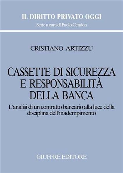 Cassette di sicurezza e responsabilità della banca - Cristiano Artizzu - copertina