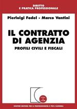 Il contratto di agenzia. Profili civili e fiscali