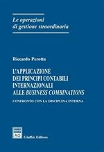 L' applicazione dei principi contabili internazionali alle business combinations