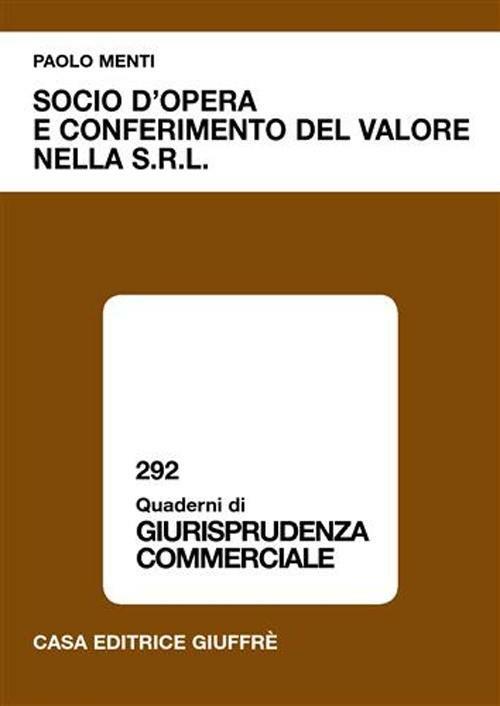 Socio d'opera e conferimento del valore nella Srl - Paolo Menti - copertina
