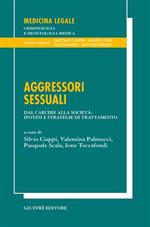 Aggressori sessuali. Dal carcere alla società: ipotesi e strategie di trattamento
