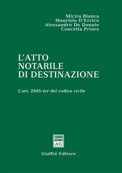 L' atto notarile di destinazione. L'art. 2645-ter del Codice civile - copertina