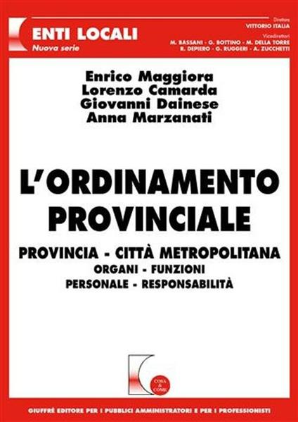 L' ordinamento provinciale. Provincia, città metropolitana, organi, funzioni, personale, responsabilità - copertina