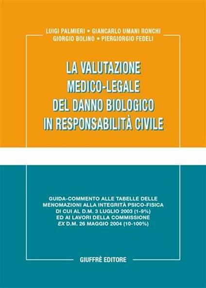 La valutazione medico-legale del danno biologico in responsabilità civile - copertina