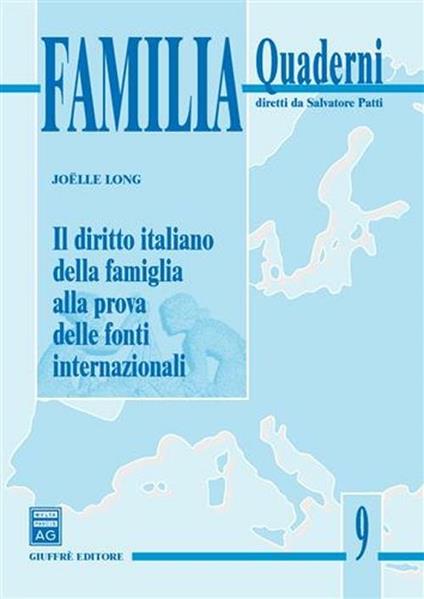 Il diritto italiano della famiglia alla prova delle fonti internazionali - Joelle Long - copertina