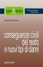 Conseguenze civili del reato e nuovi tipi di danni
