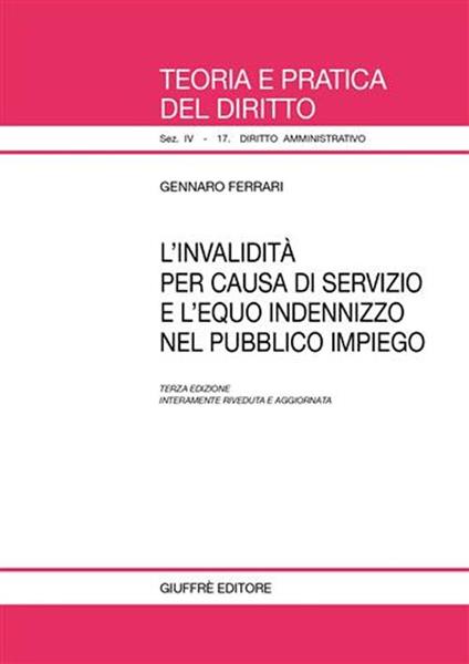 L' invalidità per causa di servizio e l'equo indennizzo nel pubblico impiego - Gennaro Ferrari - copertina