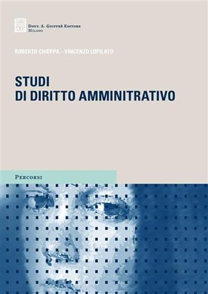 Studi di diritto amministrativo - Roberto Chieppa,Vincenzo Lopilato - copertina