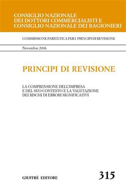 Principi di revisione. Documento 315. La comprensione dell'impresa e del suo contesto e la valutazione dei rischi di errori significativi - copertina