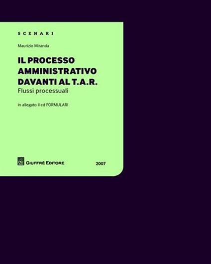 Il processo amministrativo davanti al T.A.R. Con CD-ROM - Maurizio Miranda - copertina