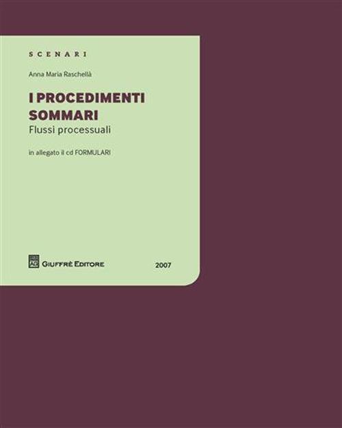 I procedimenti sommari. Flussi processuali. Con CD-ROM - Anna M. Raschellà - copertina