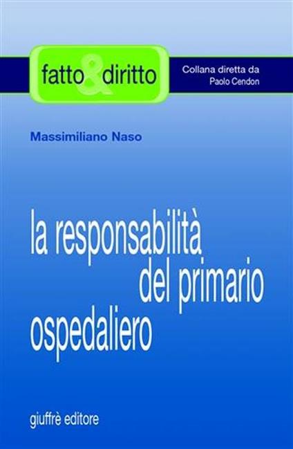 La responsabilità del primario ospedaliero - Massimiliano Naso - copertina