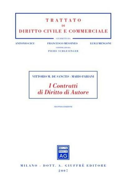 I contratti di diritto di autore - Vittorio M. De Sanctis,Mario Fabiani - copertina