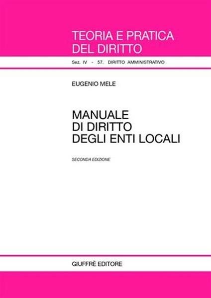 Manuale di diritto degli enti locali - Eugenio Mele - copertina