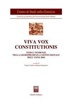 Viva vox constitutionis. Temi e tendenze nella giurisprudenza costituzionale dell'anno 2004