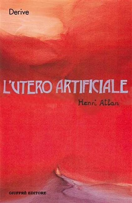 L' utero artificiale - Henri Atlan - copertina