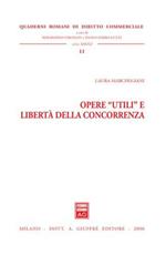 Opere «utili» e libertà della concorrenza