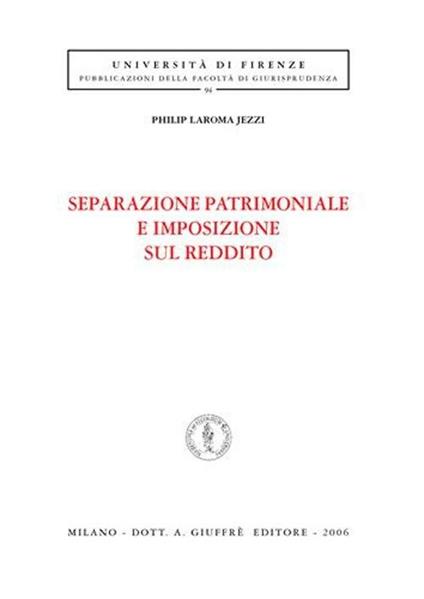 Separazione patrimoniale e imposizione sul reddito - Philip Laroma Jezzi - copertina