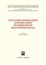 Nuove forme di regolazione: il metodo aperto di coordinamento delle politiche sociali