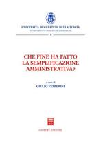 Che fine ha fatto la semplificazione amministrativa?