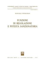 Funzione di regolazione e potestà sanzionatoria