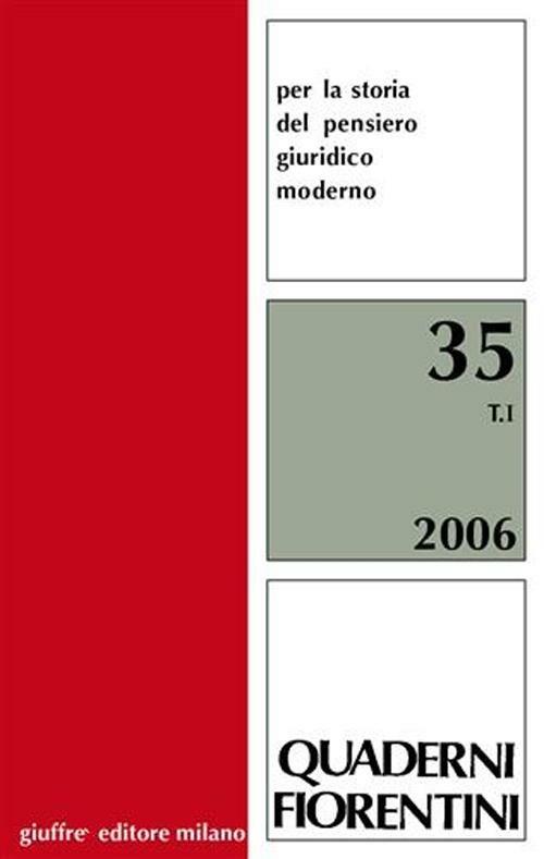 Quaderni fiorentini. Per la storia del pensiero giuridico moderno. Vol. 35 - copertina