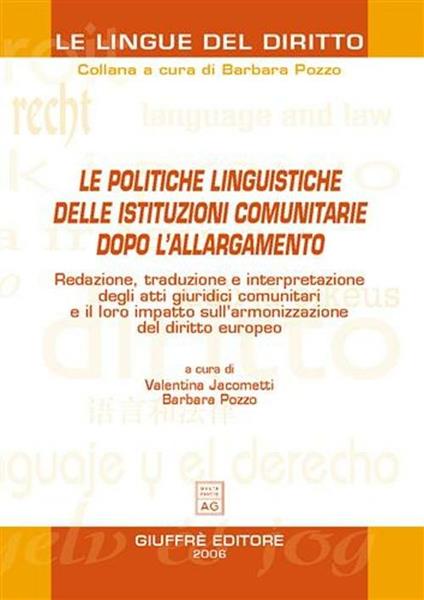 Le politiche linguistiche delle istituzioni comunitarie dopo l'allargamento - copertina