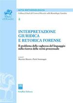 Interpretazione giuridica e retorica forense. Il problema della vaghezza del linguaggio nella ricerca della verità processuale