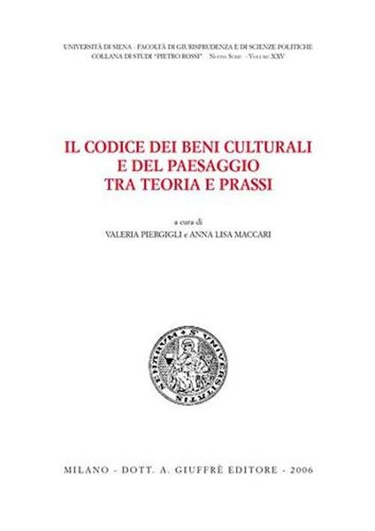 Il codice dei beni culturali e del paesaggio tra teoria e prassi - copertina