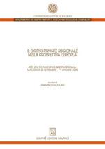 Il diritto privato regionale nella prospettiva europea. Atti del Convegno internazionale (Macerata, 30 settembre-1 ottobre 2005)