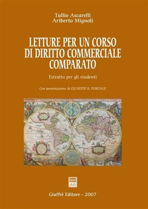 Letture per un corso di diritto commerciale comparato - Tullio Ascarelli,Ariberto Mignoli - copertina