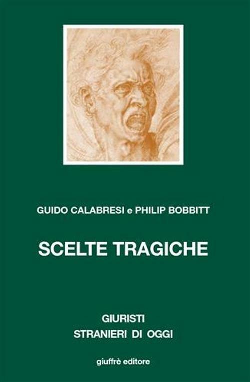 Scelte tragiche - Guido Calabresi,Philip Bobbit - copertina