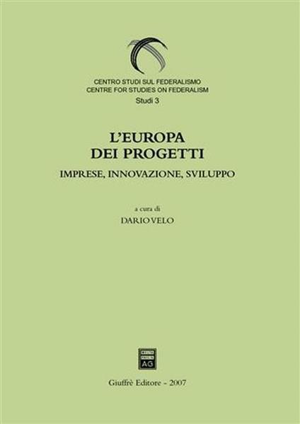 L' Europa dei progetti. Imprese, innovazione, sviluppo - copertina