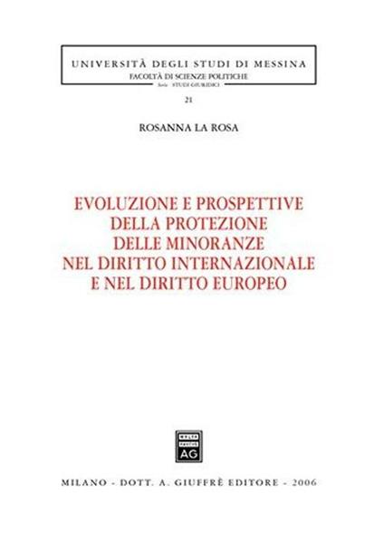 Evoluzione e prospettive della protezione delle minoranze nel diritto internazionale e nel diritto europeo - Rosanna La Rosa - copertina