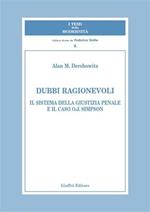 Dubbi ragionevoli. Il sistema della giustizia penale e il caso O.J. Simpson