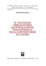 Il tentativo obbligatorio di conciliazione stragiudiziale nelle controversie di lavoro