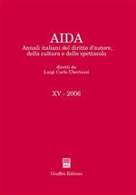 Aida. Annali italiani del diritto d'autore, della cultura e dello spettacolo (2006)
