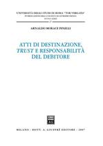 Atti di destinazione, trust e responsabilità del debitore