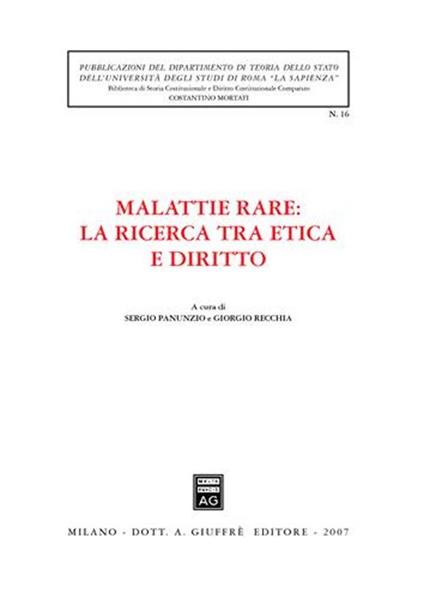 Malattie rare: la ricerca tra etica e diritto. Atti del Convegno di studi (Roma, 14 febbraio 2006) - copertina