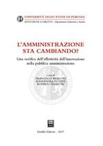 L' amministrazione sta cambiando? Una verifica dell'effettività dell'innovazione nella pubblica amministrazione