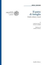 Il patto di famiglia. Profili civilistici e fiscali