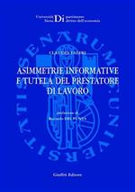 Asimmetrie informative e tutela del prestatore di lavoro