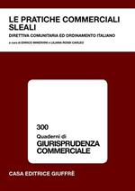 Le pratiche commerciali sleali. Direttiva comunitaria ed ordinamento italiano