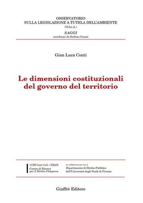 Le dimensioni costituzionali del governo del territorio - G. Luca Conti - copertina