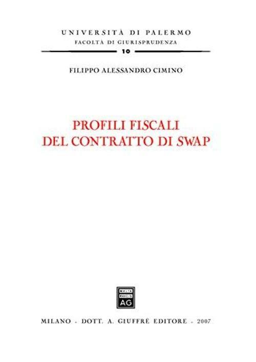 Profili fiscali del contratto di swap - Filippo A. Cimino - copertina