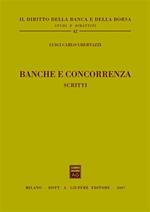 Banche e concorrenza. Scritti